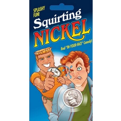 Squirt Nickel Prank