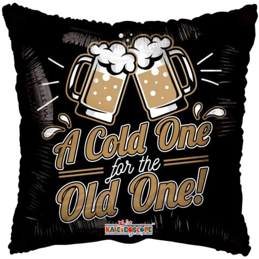 18&Quot; Sqr Cold One For The Old One Foil Balloon