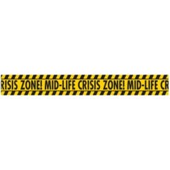 Caution Tape Mid Life Crisis