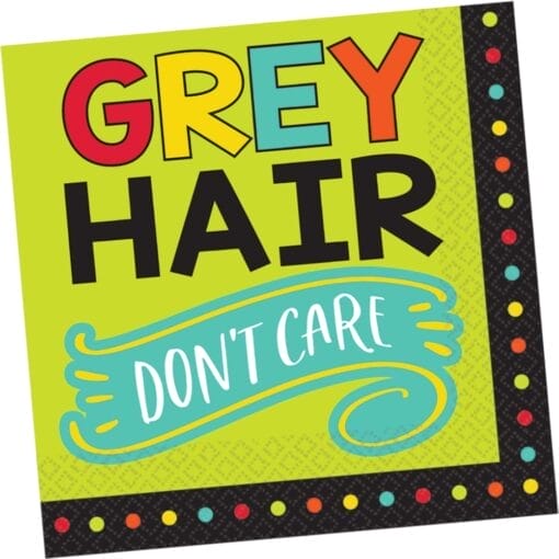 Grey Hair Don'T Care Napkins Lunch 16Ct